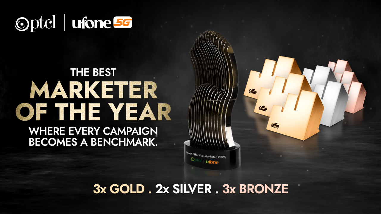 PTCL & Ufone crowned ‘Effective Marketer of the Year’ in addition to 8 honors at Effie Awards 2026