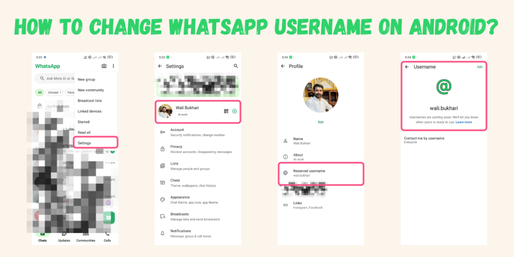 Step-by-step visual guide titled "How to Change WhatsApp Username on Android" showing 4 screenshots: (1) WhatsApp home screen with the three-dot menu open and "Settings" highlighted in a pink box, (2) WhatsApp Settings screen with the profile "Wali Bukhari — At work" highlighted in a pink box, (3) WhatsApp Profile screen showing "Reserved username: wali.bukhari" highlighted in a pink box, (4) WhatsApp Username screen displaying the @username "wali.bukhari" with a message "Usernames are coming soon. We'll let you know when yours is ready to use." All screenshots are from an Android device.